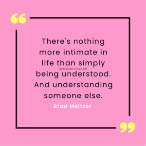 how to talk to your partner about kinks and fetishes - There's nothing more intimate in life than simply being understood. And understanding someone else. Brad Meltzer