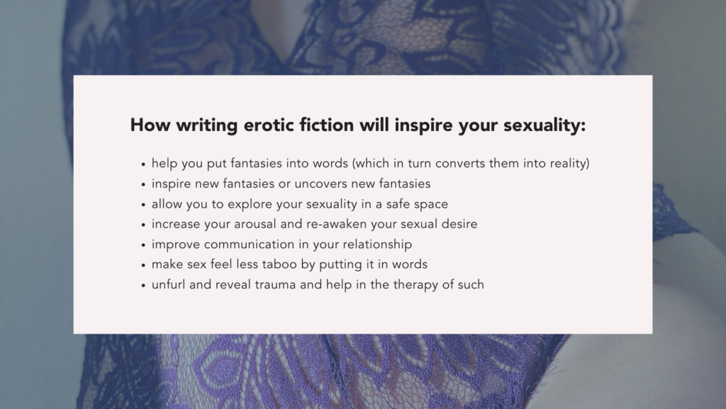 A photo with a list of how writing erotic fiction will inspire your sexuality