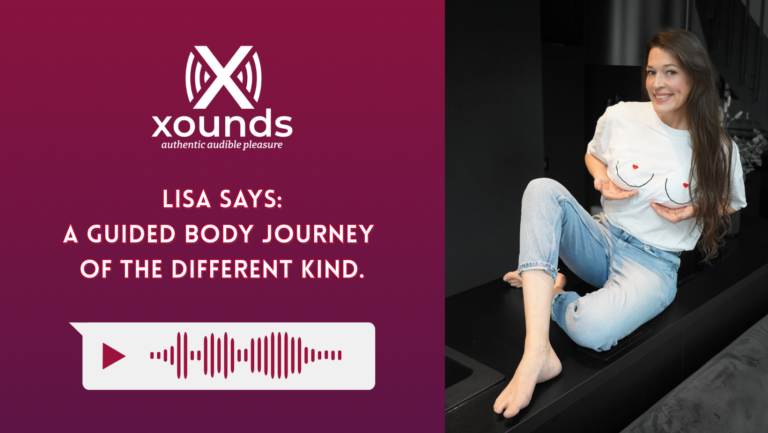 Promotional image for Xounds featuring Lisa Opel and her audio piece Lisa Says: A Guided Body Journey of a Different Kind. The graphic combines bold Xounds branding with a playful, confident portrait of Lisa, highlighting the mix of humour, intimacy, and sound-led body awareness that defines the audio experience.